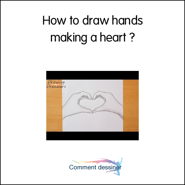How to draw hands making a heart